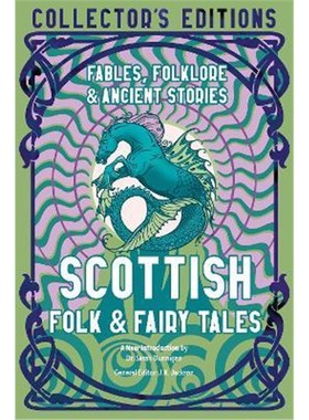 预订Scottish Folk & Fairy Tales:Ancient Wisdom, Fables & Folkore