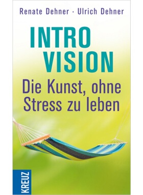 预订【德语】Introvision - Die Kunst, ohne Stress zu leben[9783451612992]