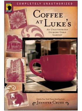 预订Coffee at Luke's:An Unauthorized Gilmore Girls Gabfest[9781933771175]
