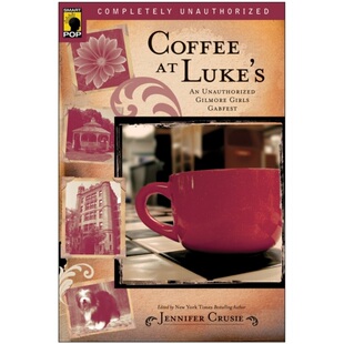 预订Coffee at Luke's:An Unauthorized Gilmore Girls Gabfest[9781933771175]