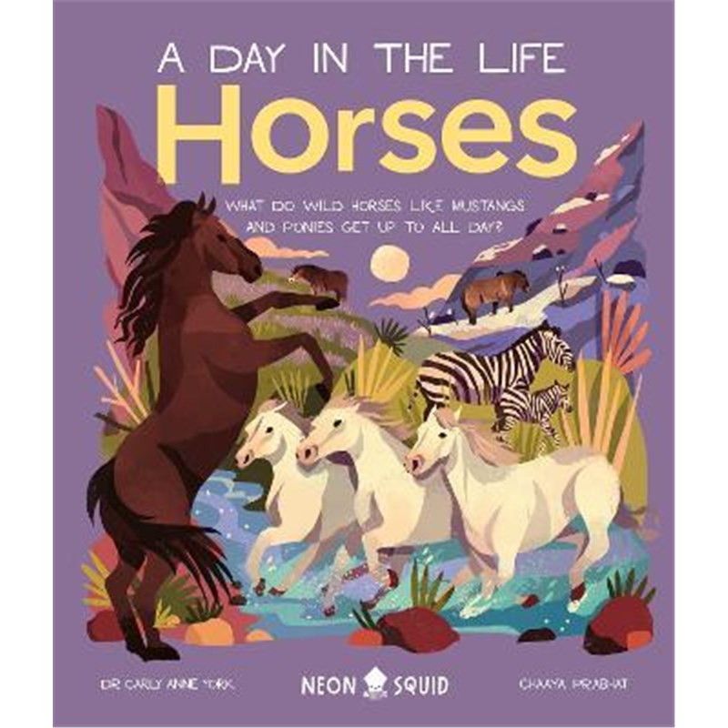 预订Horses (A Day in the Life):What Do Wild Horses Like Mustangs and Ponies Get Up To All Day?