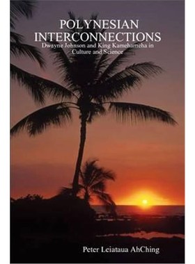 按需印刷Polynesian Interconnections:Dwayne Johnson as King Kamehameha. 2nd Edition[9781411602731]