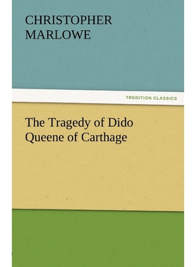 按需印刷The Tragedy of Dido Queene of Carthage[9783842480568]