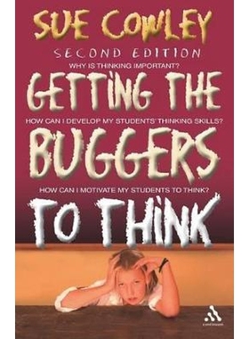按需印刷Getting the Buggers to Think 2nd Edition[9780826492814]