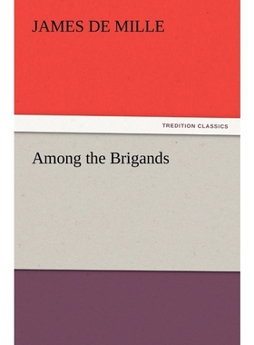 按需印刷Among the Brigands[9783847220558]