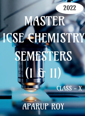 按需印刷MASTER ICSE CHEMISTRY SEMESTERS (I & II) [CLASS - X][9781685380649]