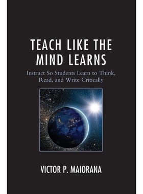 按需印刷Teach Like the Mind Learns[9781475827958]