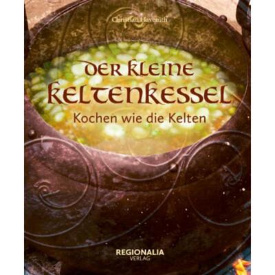 预订不退不换德语 Der kleine Keltenkessel:Kochen wie die Kelten