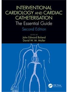 按需印刷不退不换图书Interventional Cardiology and Cardiac Catheterisation:The Essential Guide, Second Edition[9781138481