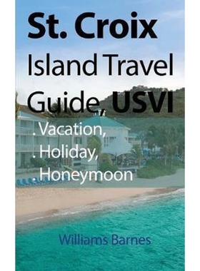 按需印刷St. Croix Island Travel Guide, USVI[9781912483709]
