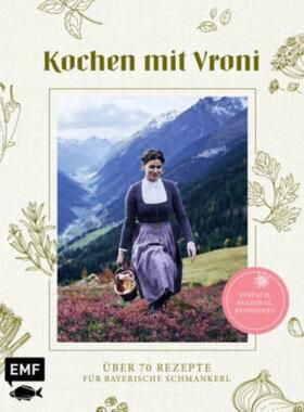 预订不退不换德语 Kochen mit Vroni:Über 70 Rezepte für bayerische Schmankerl - einfach, reg