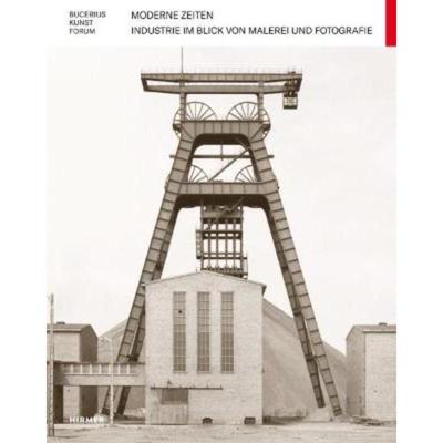 预订【德语】 Moderne Zeiten:Industrie im Blick von Malerei und Fotografie