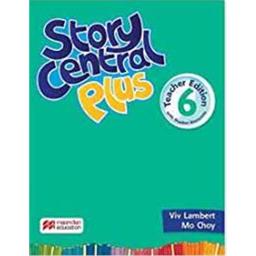 Story Central Plus Level 6 教师用书 with Teacher Presentation Kit, Teacher Resource Center, and Test Generator