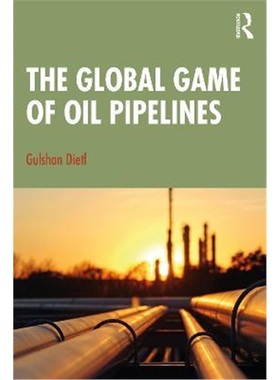 按需印刷The Global Game of Oil Pipelines[9781032063072]