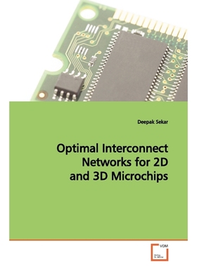 按需印刷Optimal Interconnect Networks for 2D and 3D  Microchips[9783639073959]