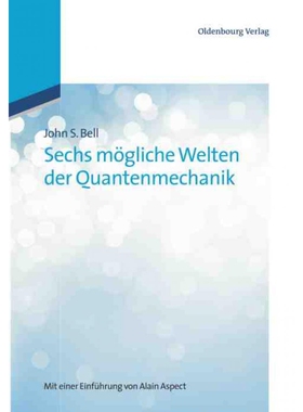 按需印刷不退不换DEG Sechs m?gliche Welten der Quantenmechanik[9783486713893]