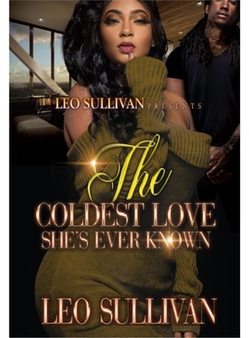 预订Coldest Love She's Ever Known[9781496726124]