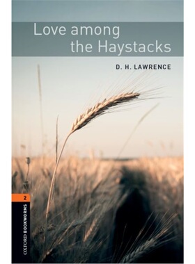 现货 牛津书虫分级读物 OBWL 3E Level 2: Love Among the Haystacks 删减版 英文原版 青少年读物