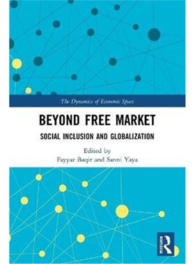按需印刷不退不换Beyond Free Market:Social Inclusion and Globalization[9780367553333]