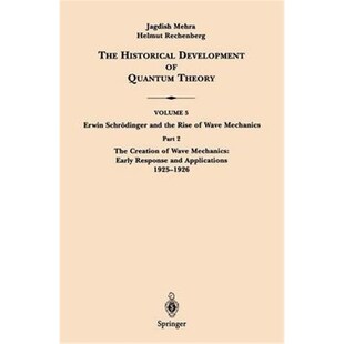 预订不退不换Part 2 The Creation of Wave Mechanics; Early Response and Applications 1925-1926