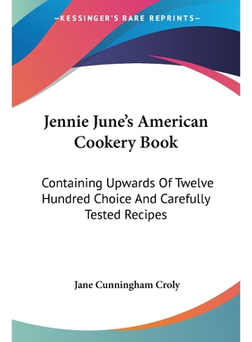 按需印刷不退不换Jennie June's American Cookery Book[9781432675059]