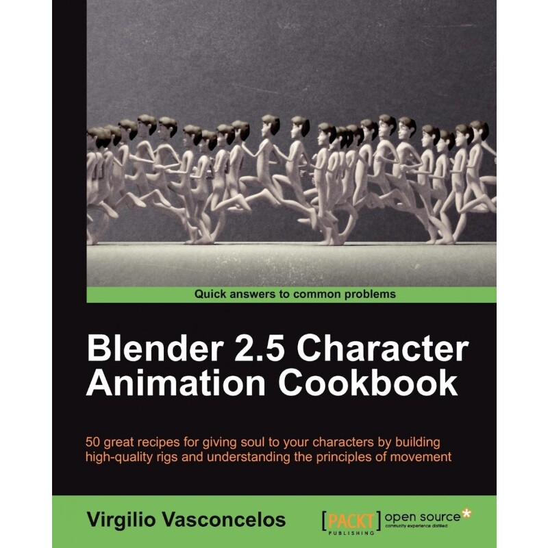按需印刷不退不换Blender 2.5 Character Animation Cookbook[9781849513203]