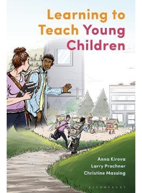 按需印刷Learning to Teach Young Children Theoretical Perspectives and Implications for Practice[9781350037786]
