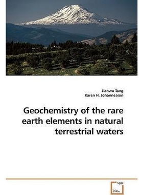 按需印刷Geochemistry of the rare earth elements in natural terrestrial waters[9783639195781]