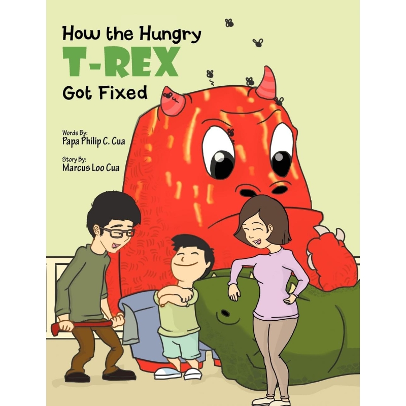 按需印刷How The Hungry T-Rex Got Fixed[9781465396433]