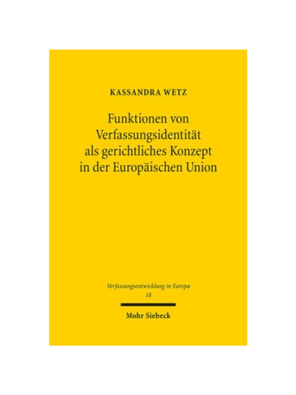 预订【德语】Funktionen von Verfassungsidentit?t als gerichtliches Konzept in der Europ?ischen Union:Dissertationsschrift