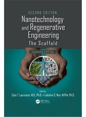 按需印刷Nanotechnology and Regenerative Engineering:The Scaffold, Second Edition[9781466585379]