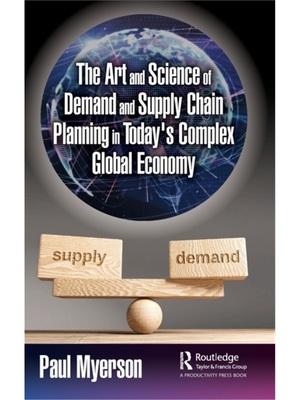 按需印刷TF The Art and Science of Demand and Supply Chain Planning in Today s Complex Global E