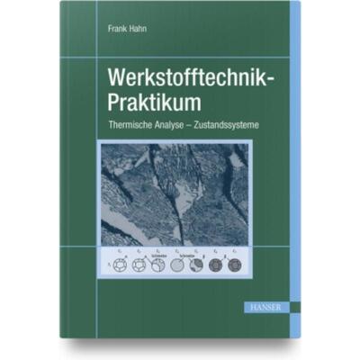 预订不退不换德语 Werkstofftechnik-Praktikum:Thermische Analyse - Zustandssysteme