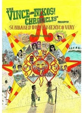 按需印刷The Vince and Nikos! Chronicles presents Sunbaked Down Mexico Way[9780557977239]