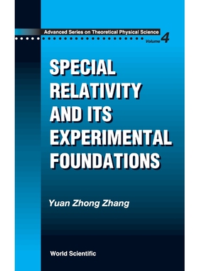 按需印刷不退不换SPECIAL RELATIVITY AND ITS EXPERIMENTAL FOUNDATION[9789810227494]