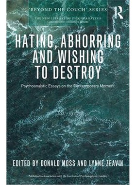 按需印刷Hating, Abhorring and Wishing to Destroy:Psychoanalytic Essays on the Contemporary Moment[9781032102375]