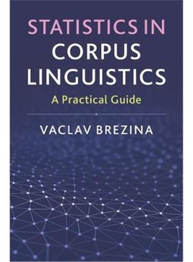 按需印刷Statistics in Corpus Linguistics:A Practical Guide[9781107125704]