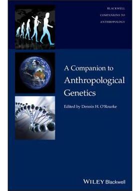 按需印刷不退不换A Companion to Anthropological Genetics[9781118768990]