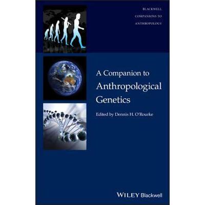 按需印刷不退不换A Companion to Anthropological Genetics[9781118768990]