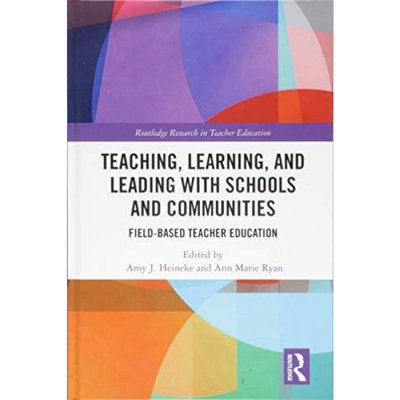按需印刷不退不换Teaching, Learning, and Leading with Schools and Communities[9781138296824]