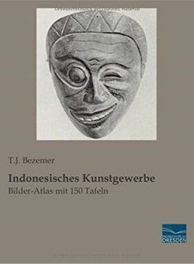 预订不退不换德语 Indonesisches Kunstgewerbe:Bilder-Atlas mit 150 Tafeln