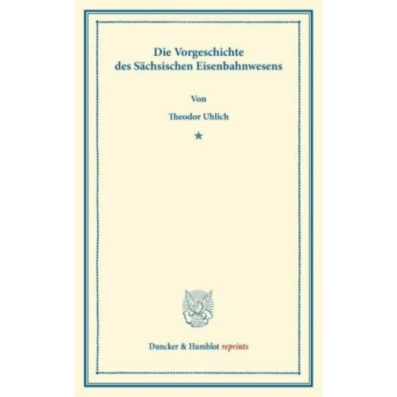 预订不退不换德语 Die Vorgeschichte des Sachsischen Eisenba