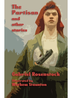 按需印刷不退不换The Partisan and Other Stories[9781782010579]