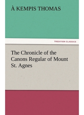 按需印刷The Chronicle of the Canons Regular of Mount St. Agnes[9783842482364]
