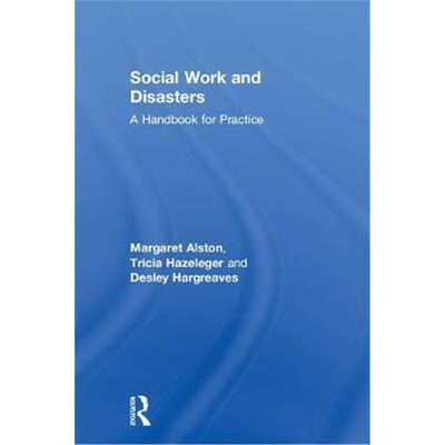 按需印刷不退不换Social Work and Disasters:A Handbook for Practice[9781138089525]