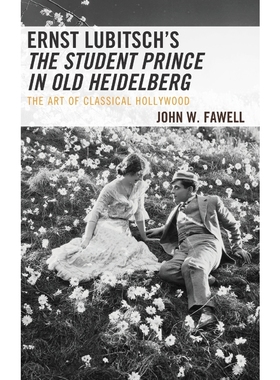 按需印刷Ernst Lubitsch's The Student Prince in Old Heidelberg[9781498578042]
