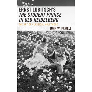 按需印刷Ernst Lubitsch's The Student Prince in Old Heidelberg[9781498578042]