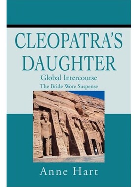 按需印刷不退不换Cleopatra's Daughter:Global Intercourse[9780595220212]