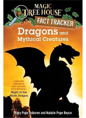 预订Dragons and Mythical Creatures:A Nonfiction Companion to Magic Tree House Merlin Mission #27: Night of the Ninth Dra