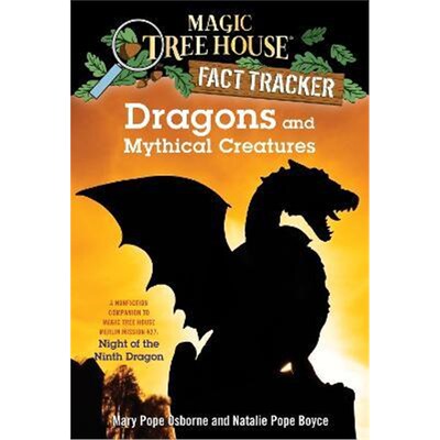 预订Dragons and Mythical Creatures:A Nonfiction Companion to Magic Tree House Merlin Mission #27: Night of the Ninth Dra